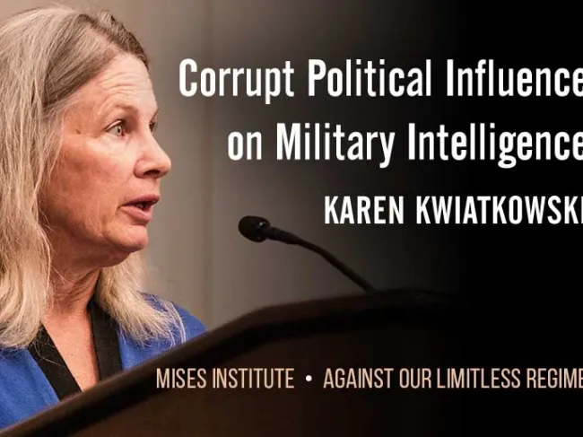 Karen Kwiatkowski Against Our Limitless Regime: An Empire of Lies